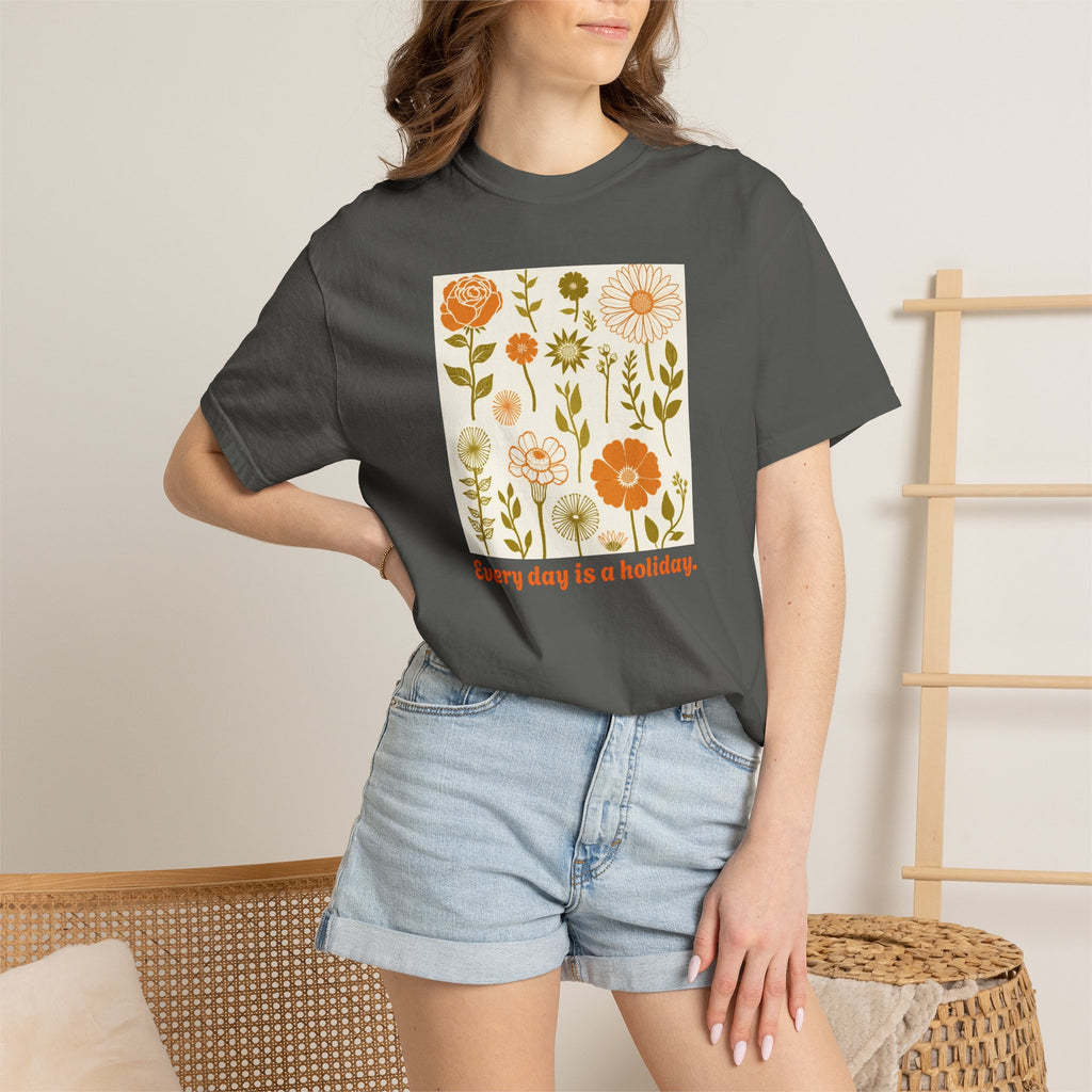 Floral "Every Day Is a Holiday" T-Shirt