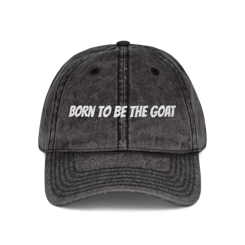 Born To Be The GOAT Cap | Vintage Embroidered Hat
