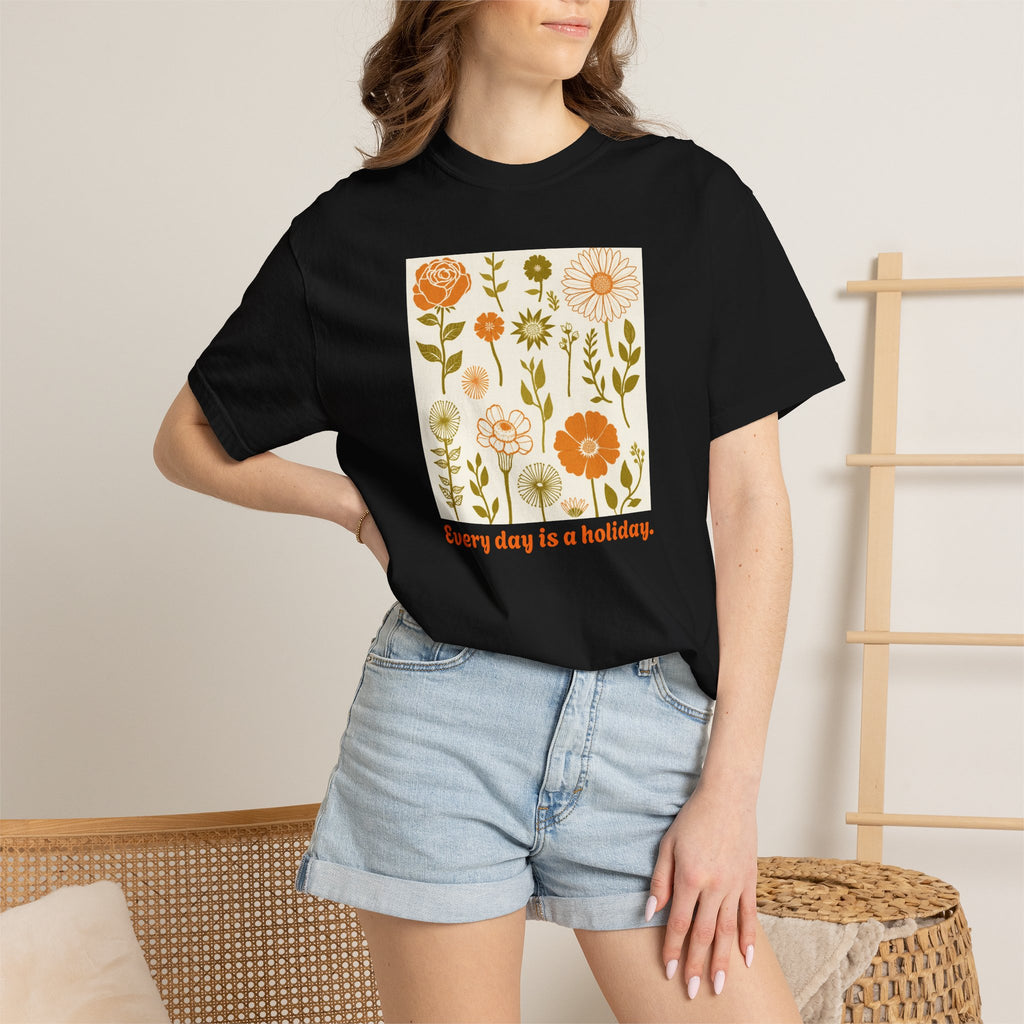 Floral "Every Day Is a Holiday" T-Shirt
