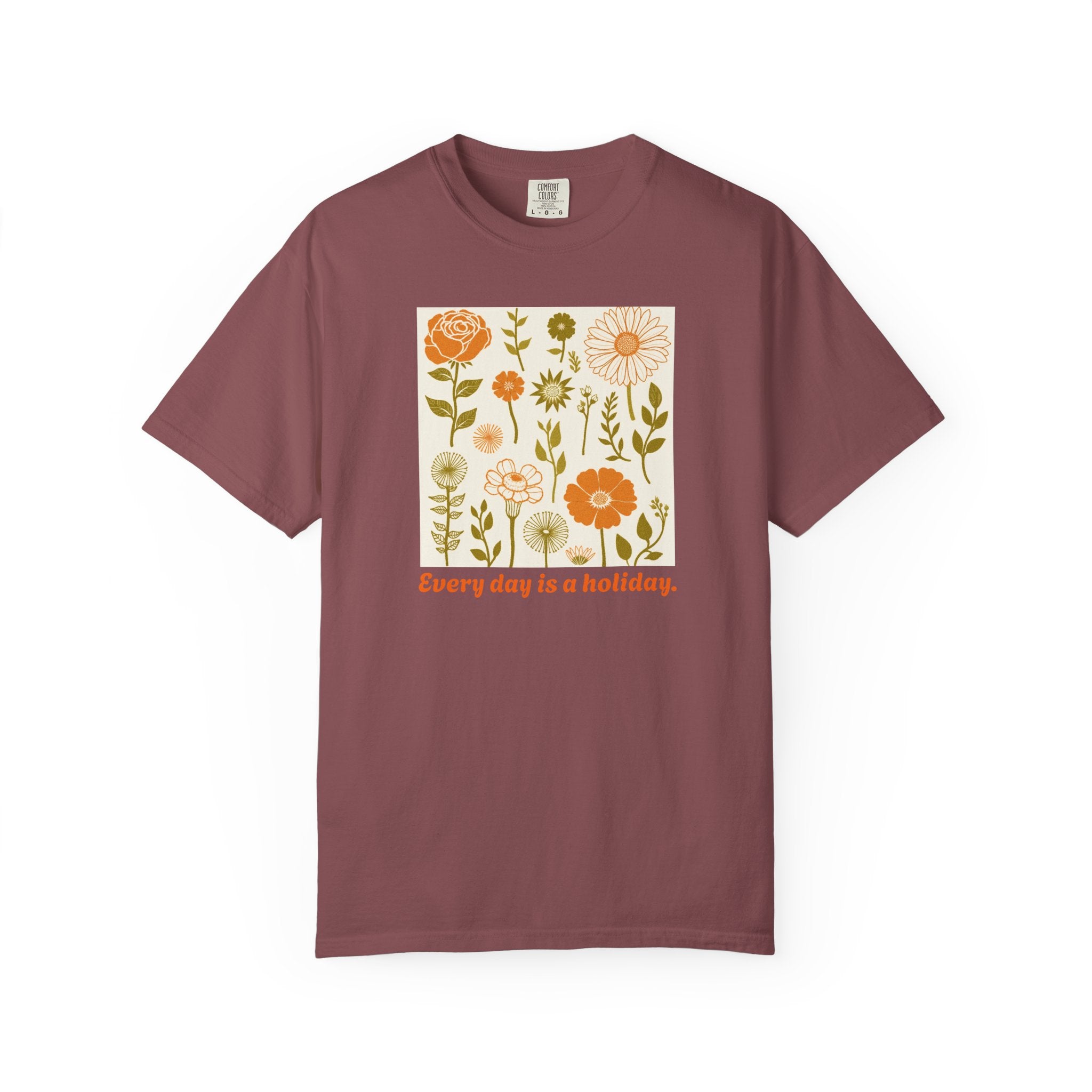Floral "Every Day Is a Holiday" T-Shirt
