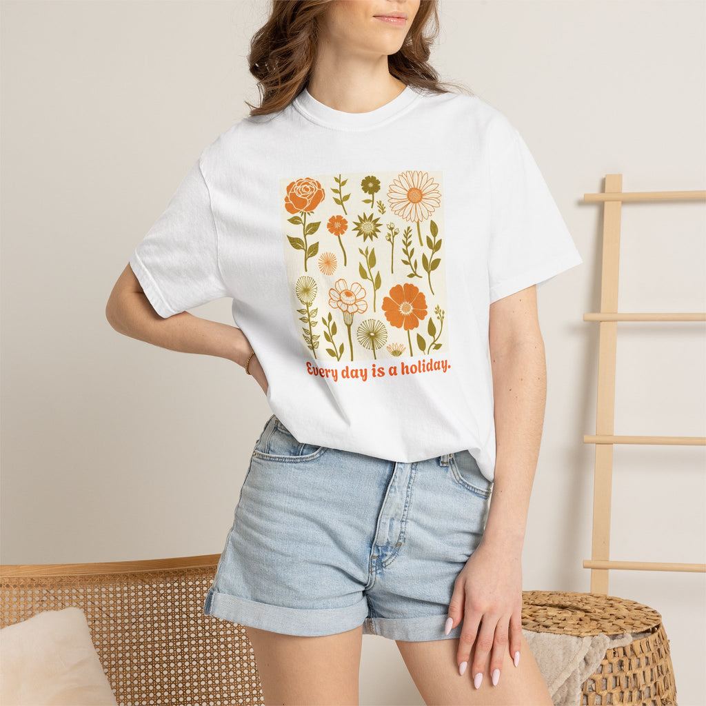 Floral "Every Day Is a Holiday" T-Shirt